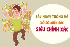 Bảng thống kê kết quả xổ số Miền Bắc chính xác nhất